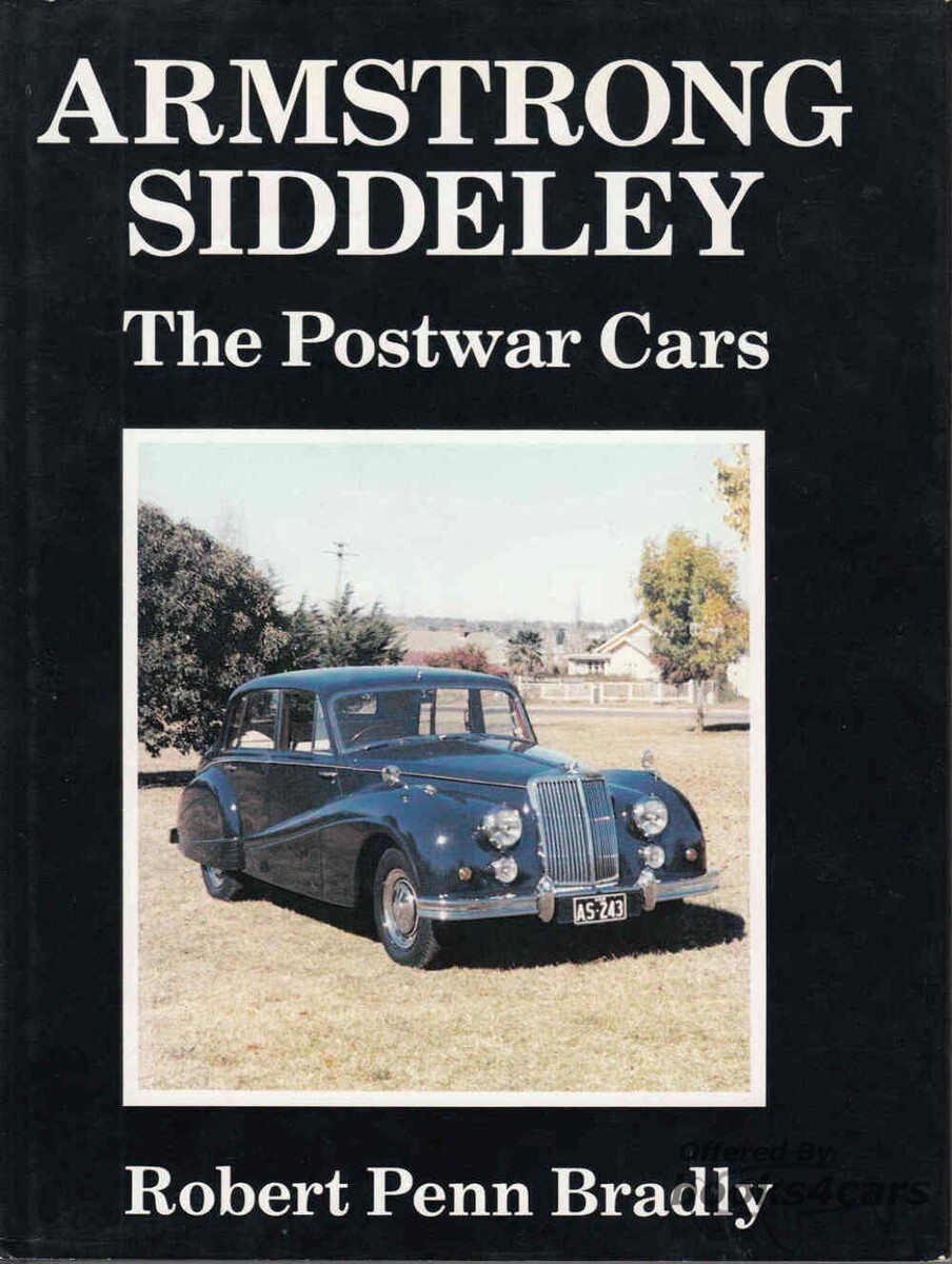view cover of The Postwar Cars of Armstrong Siddeley: 208 hardbound pages by R. P. Bradly