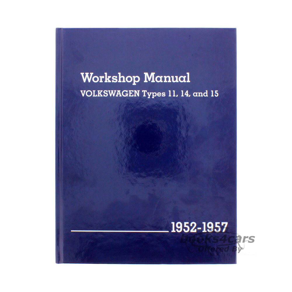 view cover of 1952-1957 VW Beetle & Karmann Ghia shop service repair manual for types 11, 14, & 15 by Volkswagen of America; 704 pages.