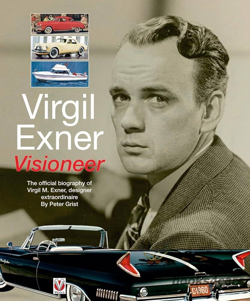 view cover of Virgil Exner: Visioneer: Official Biography by Peter Grist 160 pages