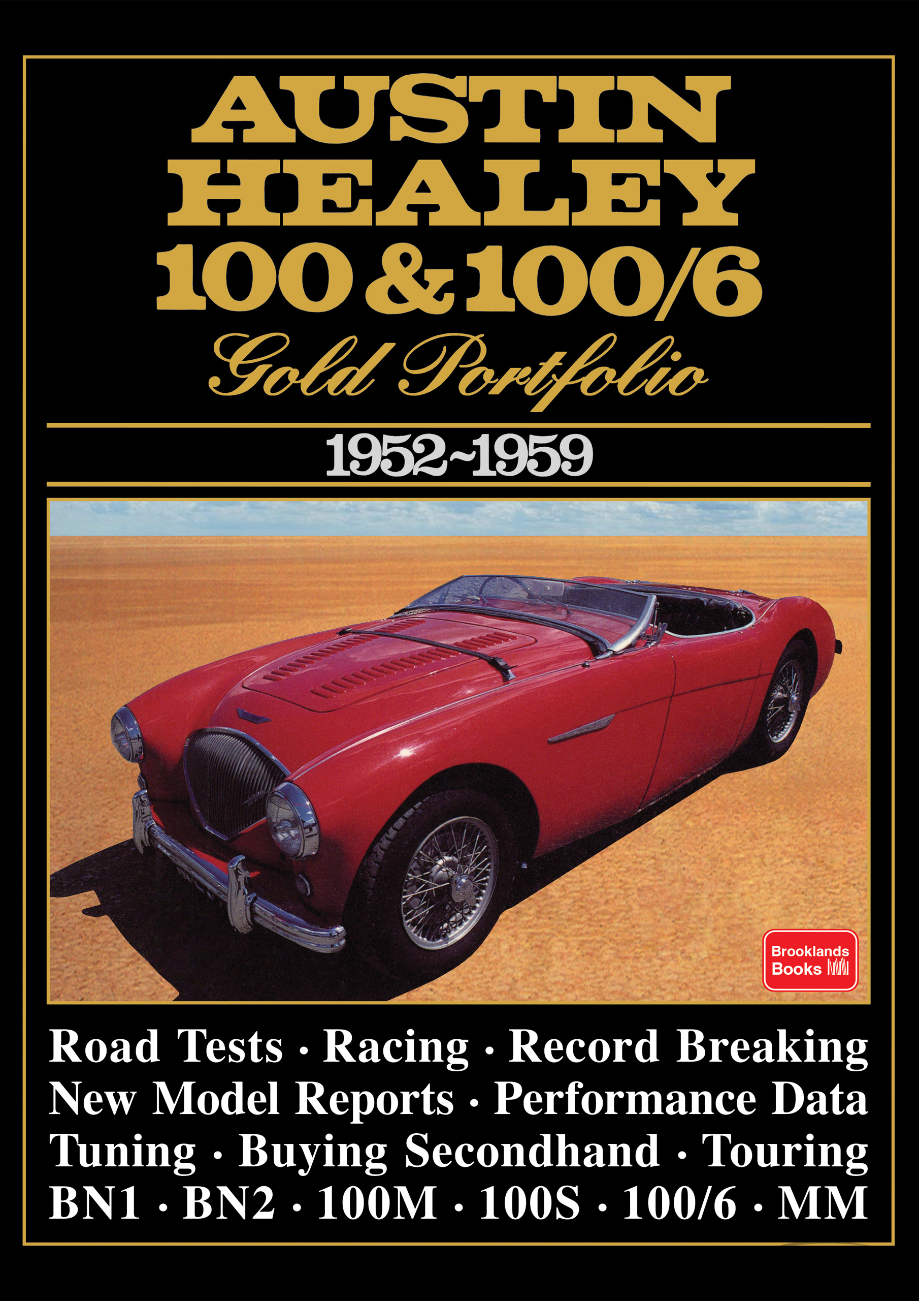 view cover of 1952-1959 100&/6 Gold Portfolio by Brooklands, 180 pages of articles about Austin-Healey - OUT OF PRINT