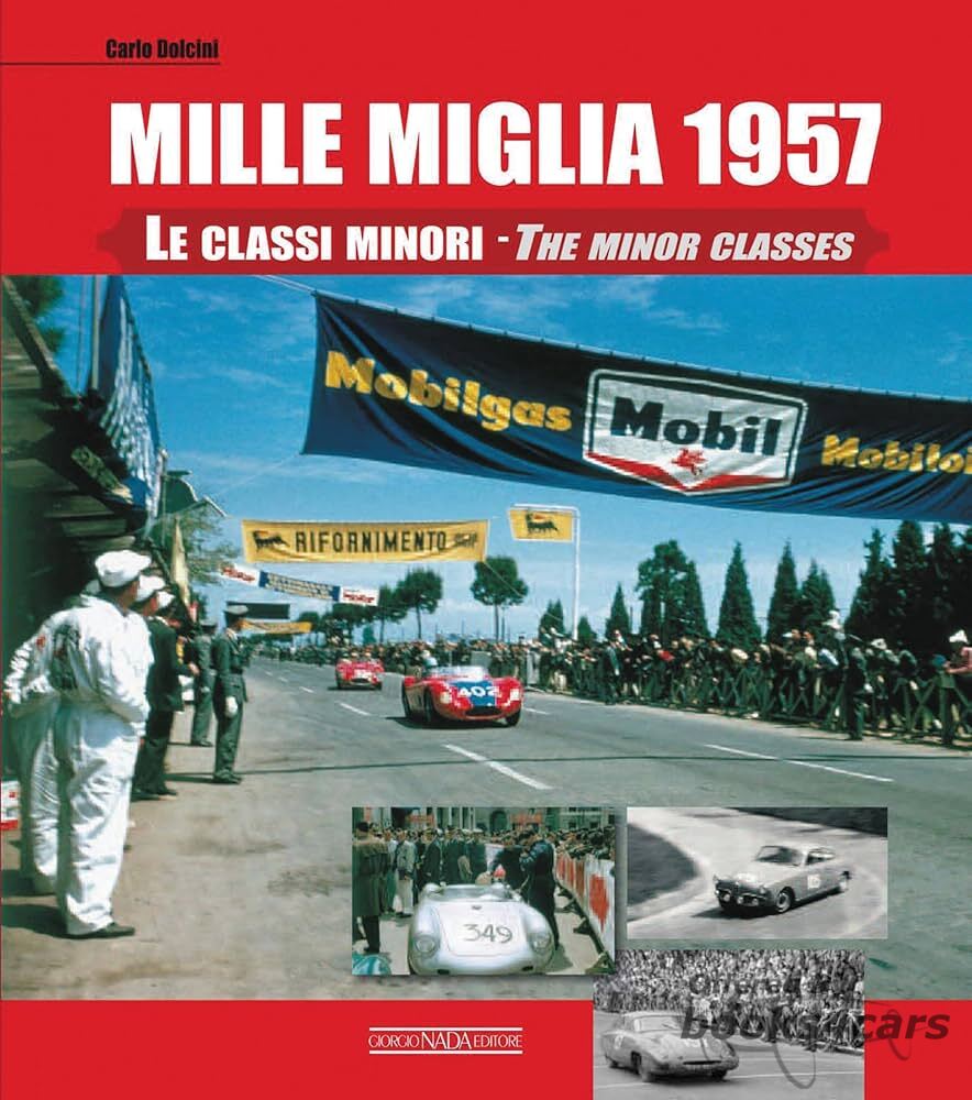 view cover of Mille Miglia 1957 the minor classes 208 pages hardcover by Dolcini