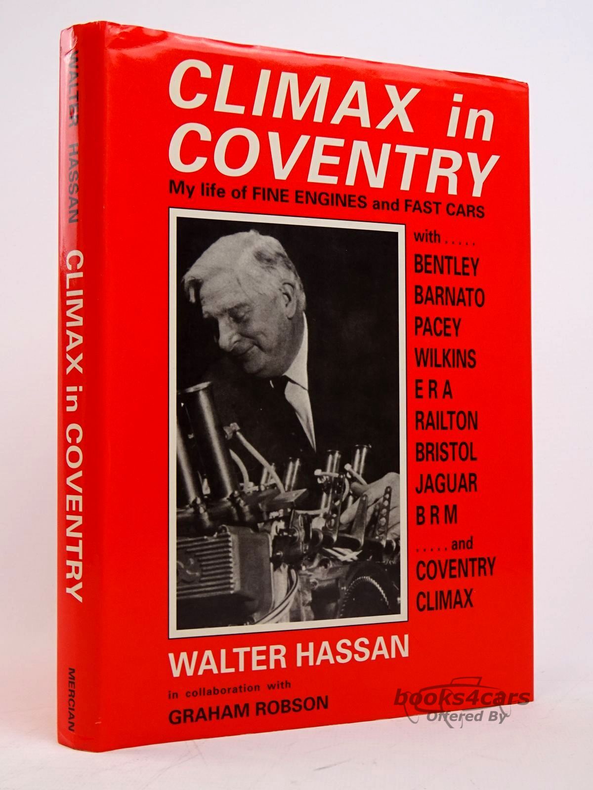 view cover of Climax in Coventry by Walter Hassan & Graham Robson; 158 hardcover pages about the company and the engines that powered many sports racers