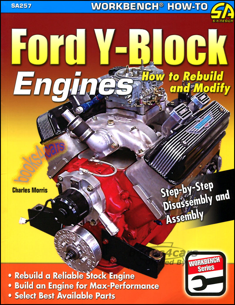 view cover of 1954-1962 Y-block: How to Repair & rebuild the '54-'62 Ford OHV V-8 Y Block by J. Eickman 117 pages includes Supercharger & parts info