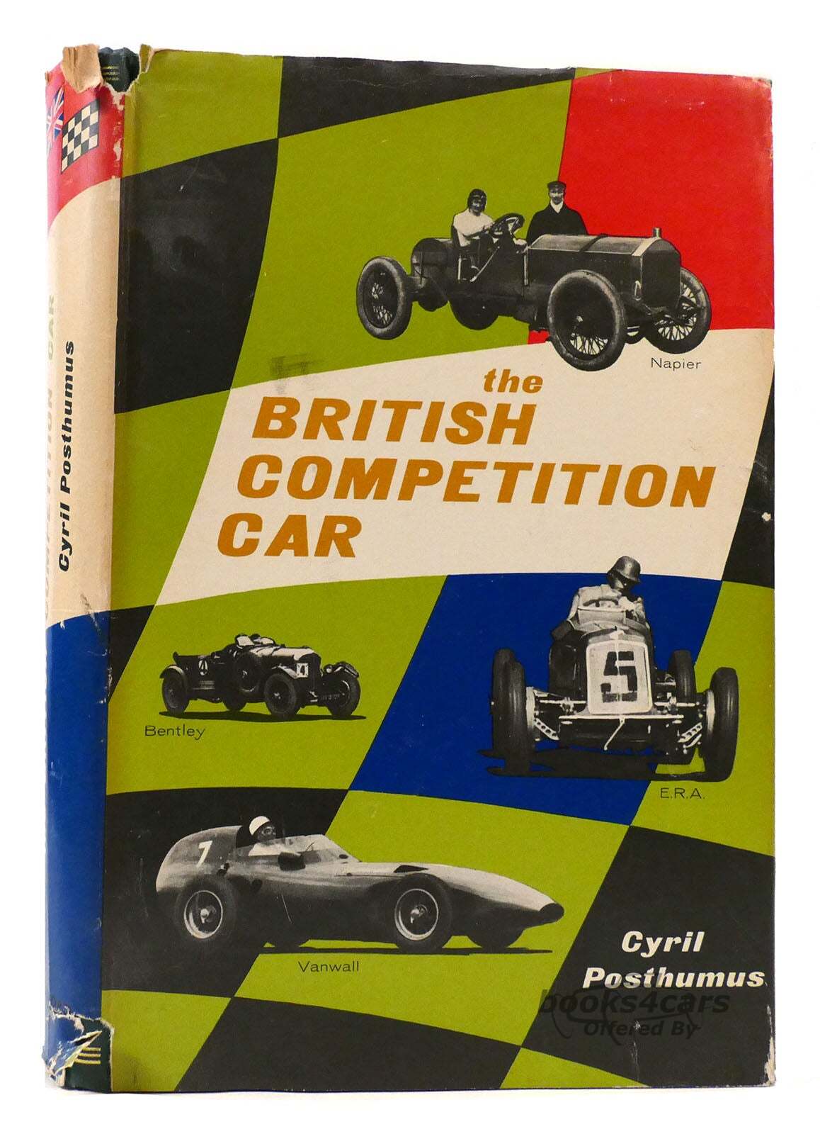 view cover of The British Competition Car by Cyril Posthumus