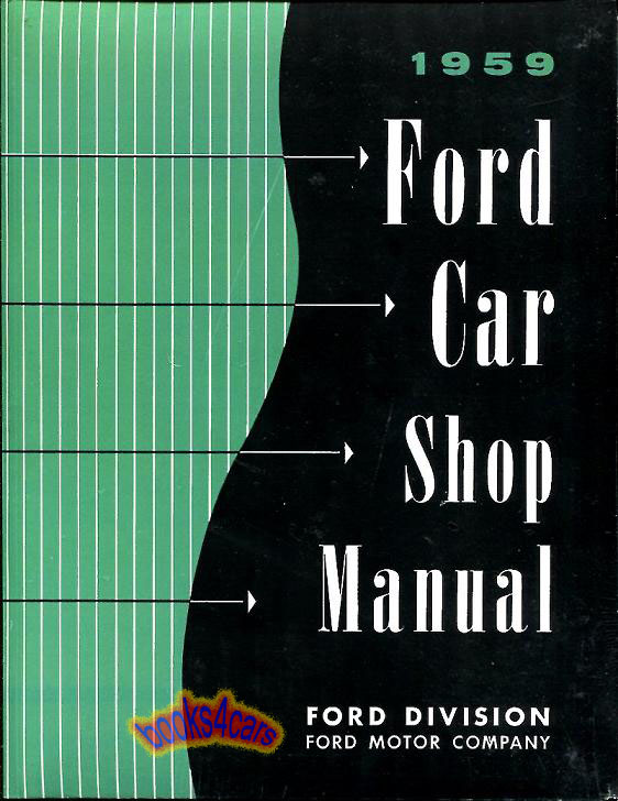 view cover of 1959 Shop Service Repair Manual by Ford for all Car & Ranchero, 616 pages including Galaxie 500 etc.
