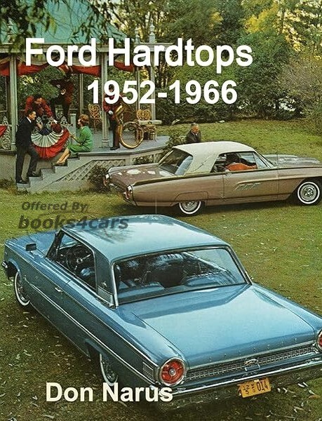 view cover of 1952-1966 Ford Hardtops by D. Narus 112 pages including Galaxie Falcon Thunderbird Mustang & more
