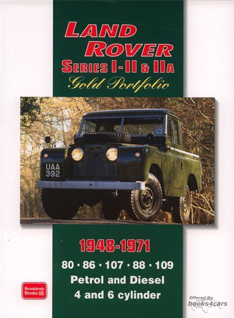 view cover of 1948-1971 Land Rover Series I II IIA Gold Portfolio book of 58 road test articles compiled by Brookland for Series 1 2 & 2A 80 88 109 diesel petrol 168 pages 250 B&W illustrations 23 in color