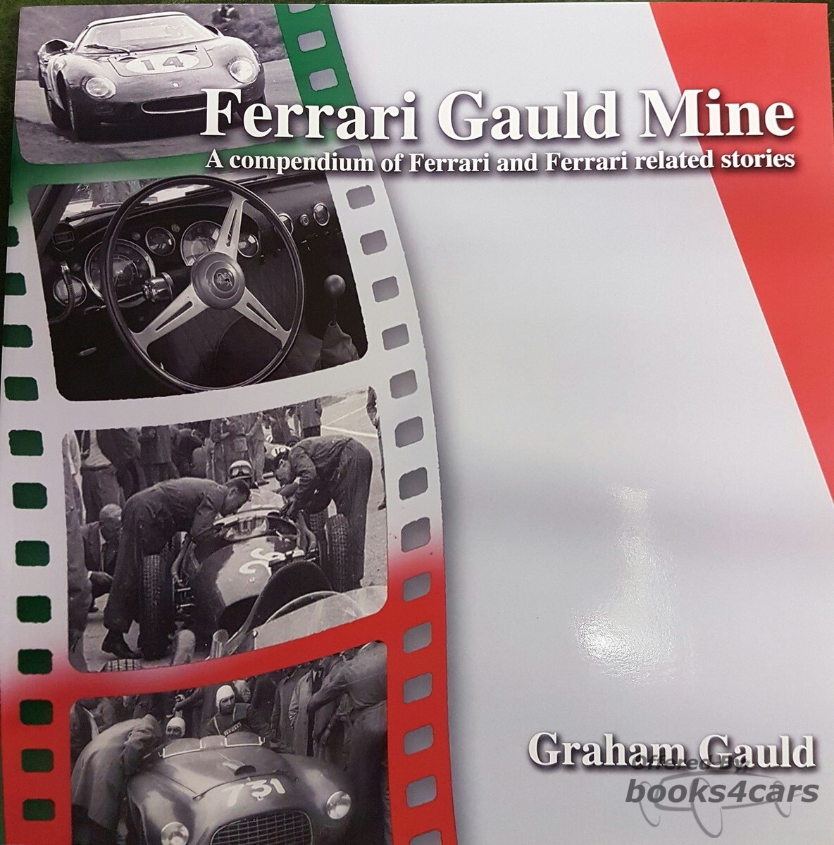 view cover of Ferrari Gauld Mine compendium of Ferrari related stories by G. Gauld