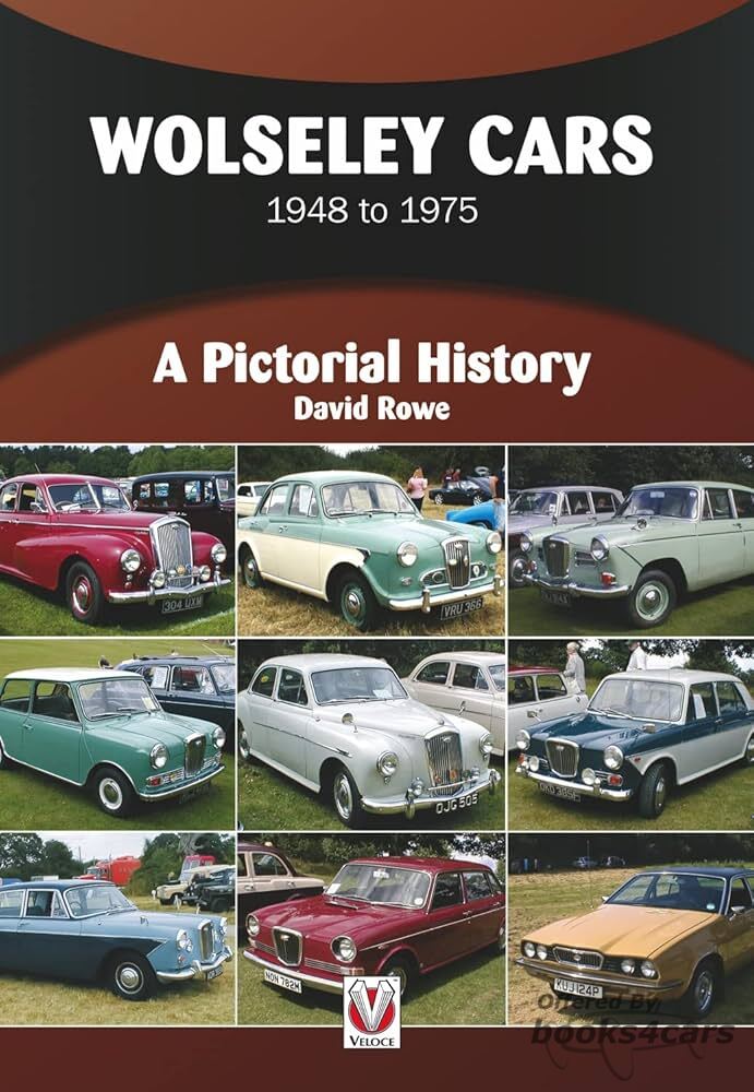 view cover of 1948-1975 Wolseley Cars: A Pictorial History 80 pages by D Rowe