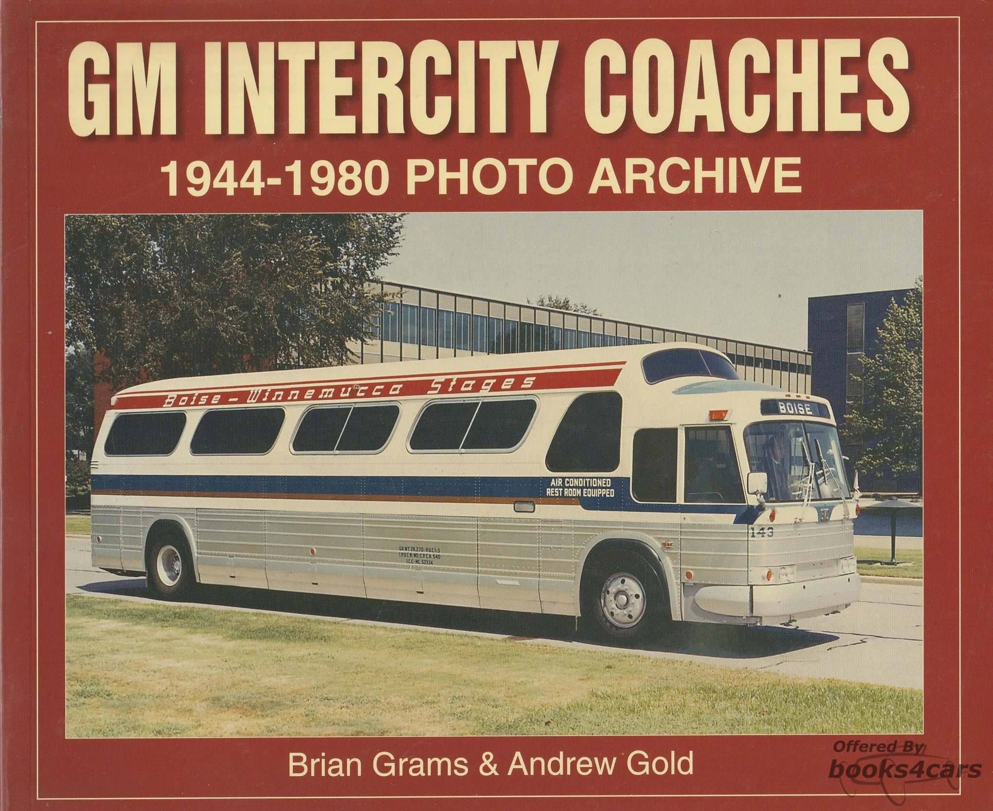 view cover of GM Intercity Coaches 1944-1980 Photo Archive 128 pages 129 photos by Brian Grams & Andrew Gold