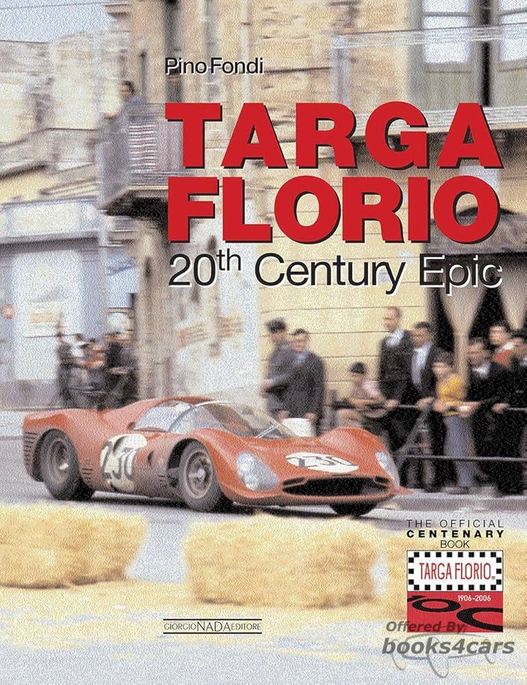 view cover of Targa Florio 20th Century Epic Race 500 page hardcover book by Pino Fondi