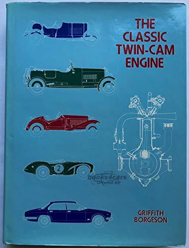 view cover of The Classic Twin Cam Engine: 275 pages hardcover by G. Borgeson