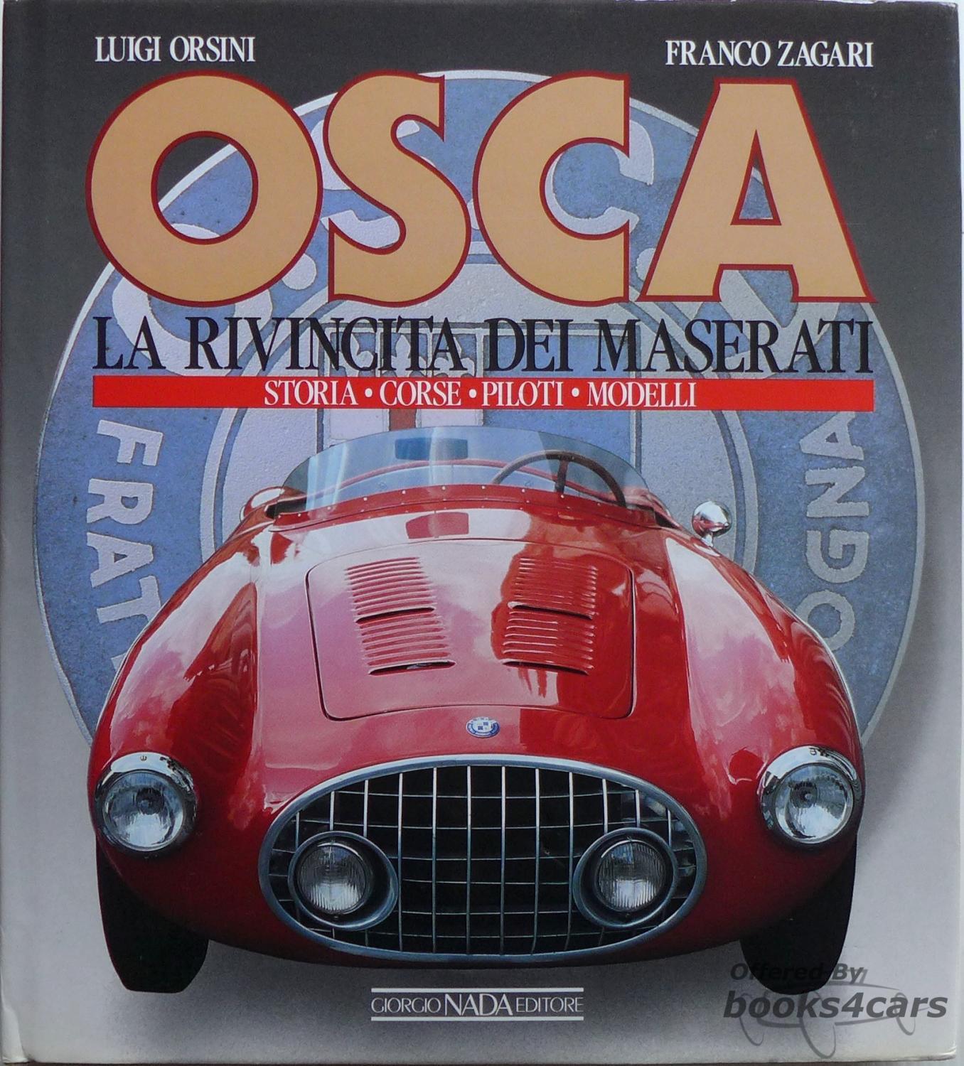 view cover of OSCA La Rivincita della Maserati by Zagari & Orsini 352 pages hardcover in ITALIAN