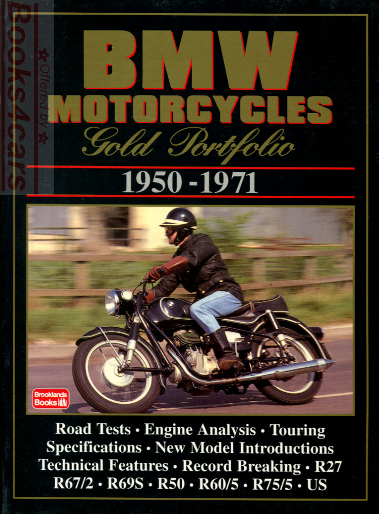 view cover of 1950-1971 Gold Portfolio 172 pgs by Brookland covering singles & twin models BMW Motorcycles including R2 R6/2 R69S R50 R60/5 R75/5 and more....