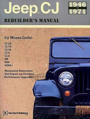 view cover of 1946-1971 CJ Rebuilders Manual for Jeep CJ2 CJ2A CJ3 CJ3A CJ3B CJ5 CJ6 MB M38 & M38A1 548 pages by M. Ludel Great for Restoration