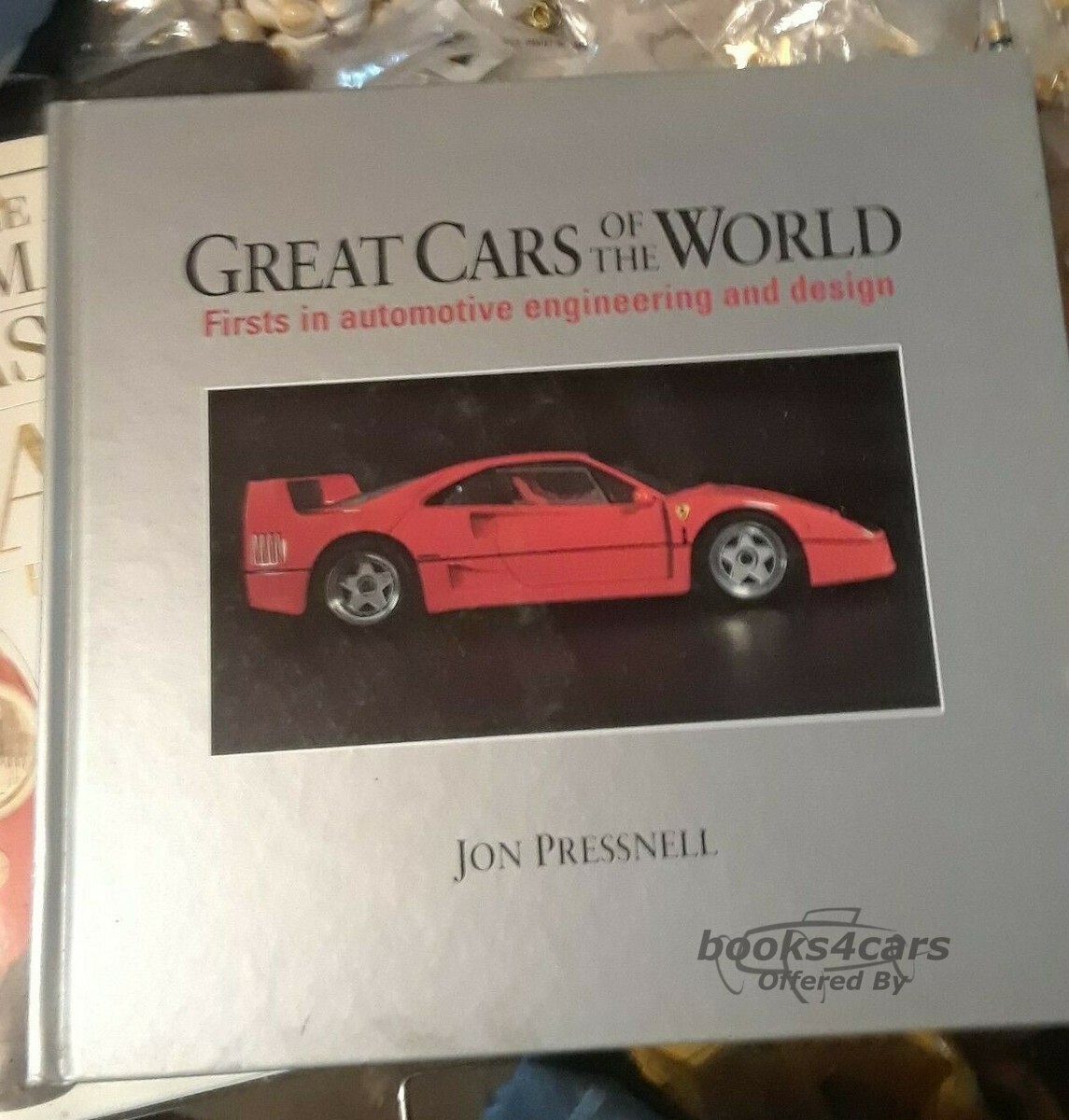 view cover of Great Cars of the World Firsts in Automotive Engineering & Design by J Pressnell hardcover 216 pages