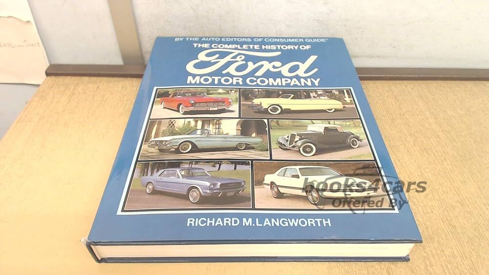 view cover of The Complete History of the Ford Motor Company by Richard M Langworth