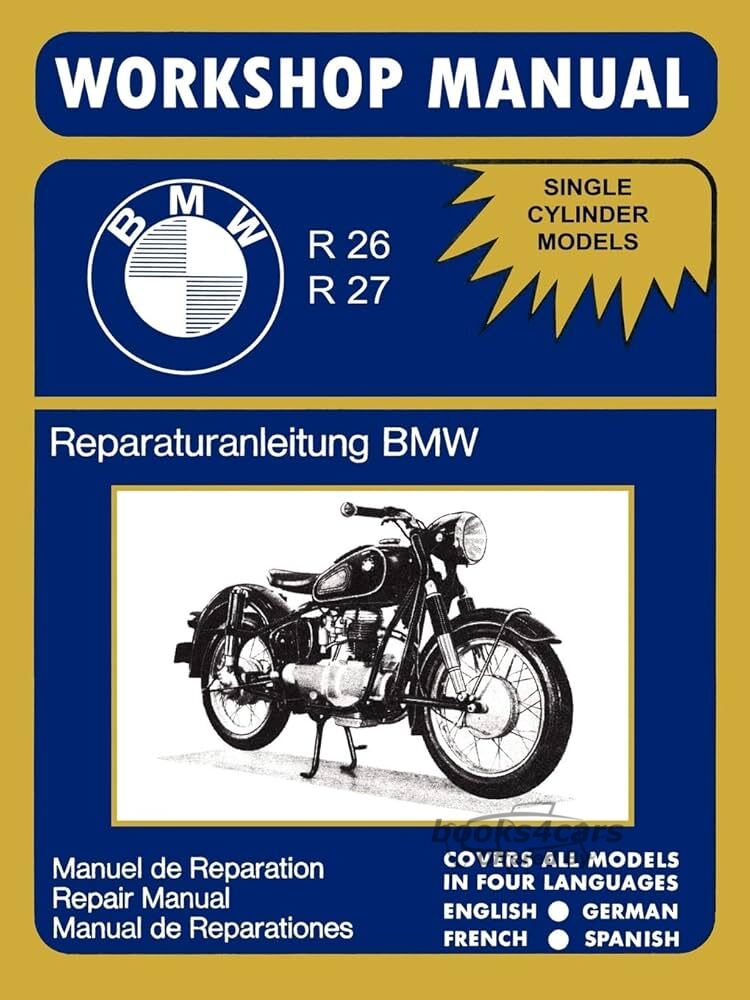 view cover of 1956-1967 BMW Motorcycle Single Cylinder Models Shop Service Repair Workshop Manual by BMW covering the R26 and R27 in English German Spanish & French