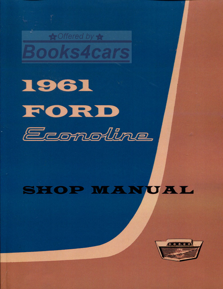 view cover of 1961 Econoline Shop Service Repair Manual by Ford Truck 220 pages base manual for 1962 63 64