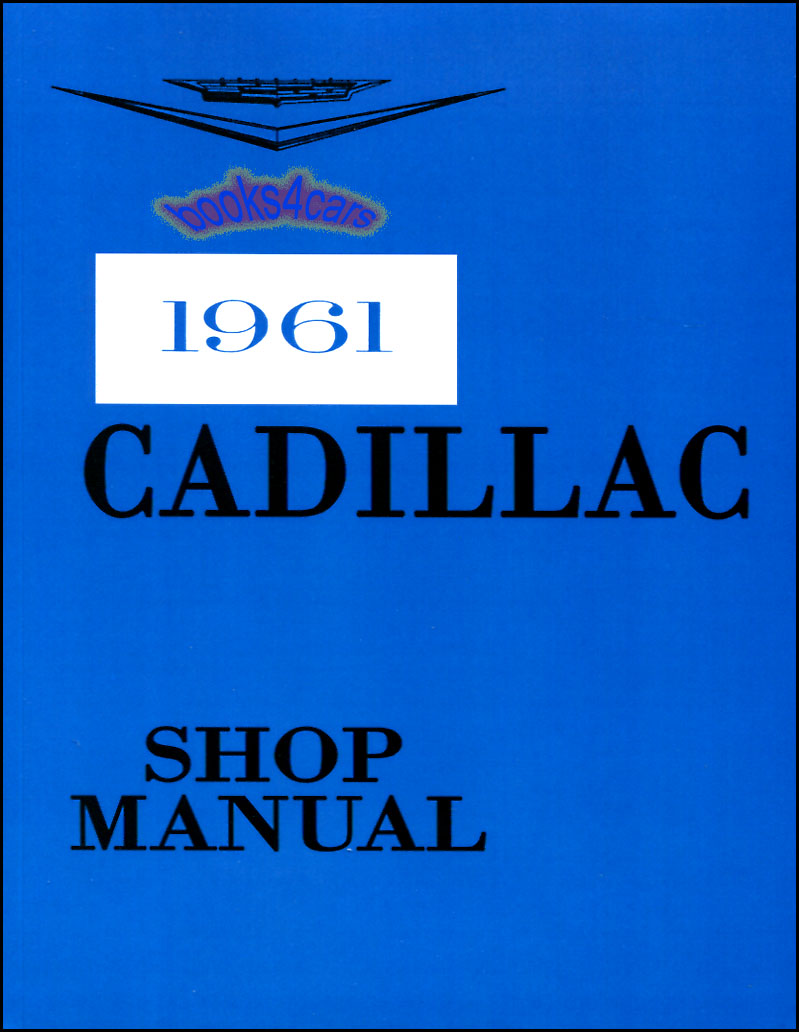 view cover of 1961 Shop Service Repair Manual by Cadillac, 542 pgs