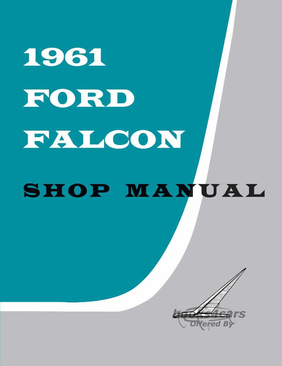 view cover of 1961 Falcon Shop Service Repair Manual by Ford