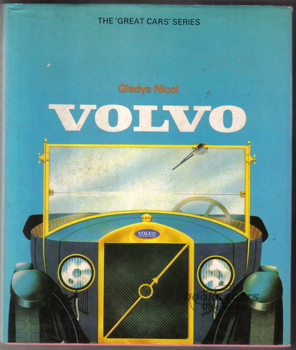 view cover of The Great Cars Series Volvo by Gladys Nicol 144 Hardbound pages