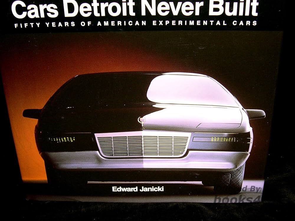 view cover of Cars Detroit Never Built Fifty Years of American Experimental Cars by Edward Janicki 224 hardbound pages