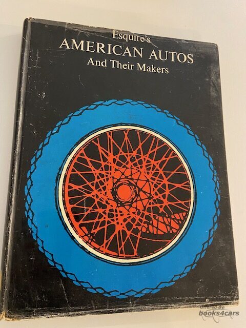 view cover of Esquires American Autos and their Makers - published 1963