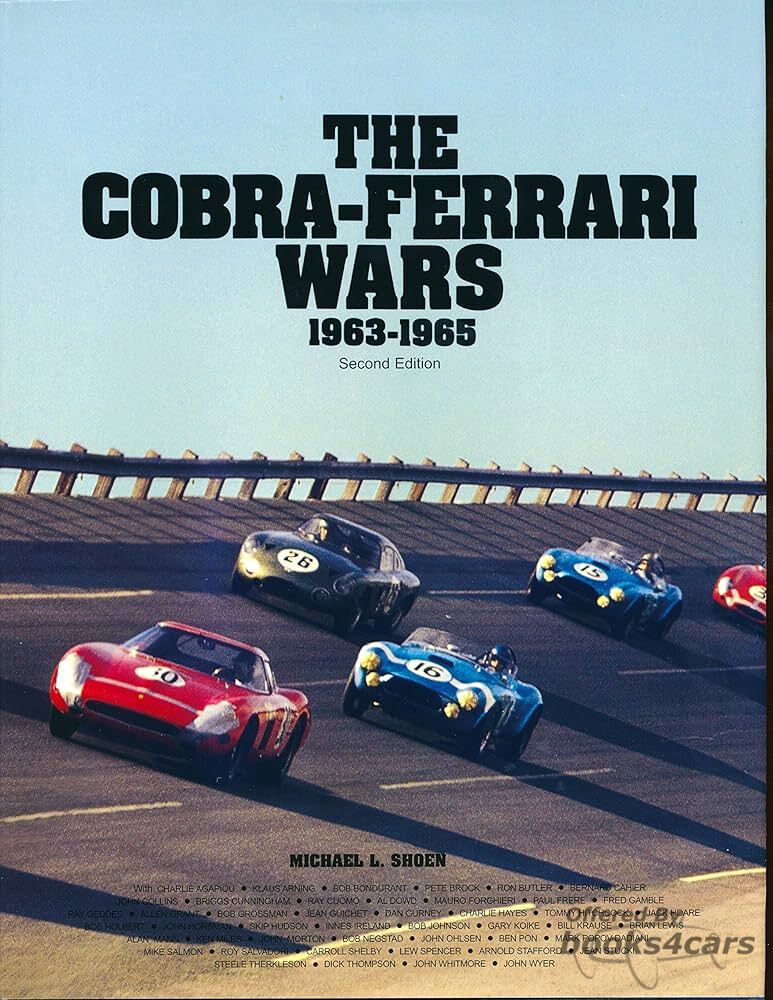 view cover of 1963-1965 The Cobra Ferrari Wars by M Shoen 289 & 427 Cobra Ferrari GTO LM GTB Based on over 50 interviews 530+ photos techincal drawings & doucuments 368 pgs Hardcover