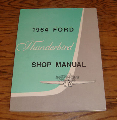 view cover of 1964 T-Bird Shop Service Repair Manual by Ford Thunderbird