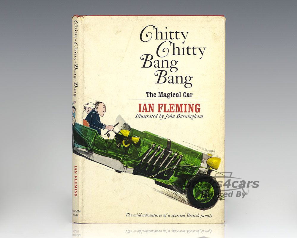 view cover of Chitty Chitty Bang Bang - The Magical Car by Ian Fleming - Illustrated by John Burningham - First Edition Random House Publishing - Hardcover