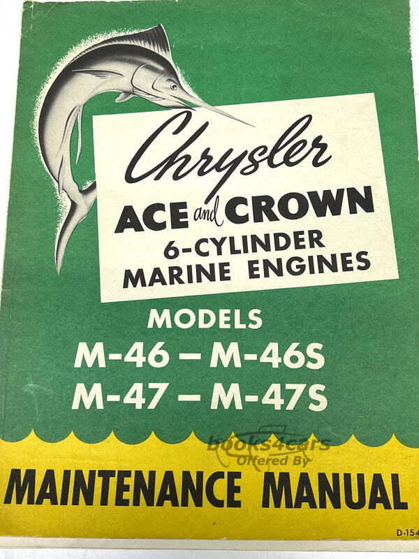 view cover of Marine Engine Service manual for Ace & Crown 6 cylinder engines by Chrysler. Models M-46-4, M-46S-3, M47-4, M47S-3, M47S-4
