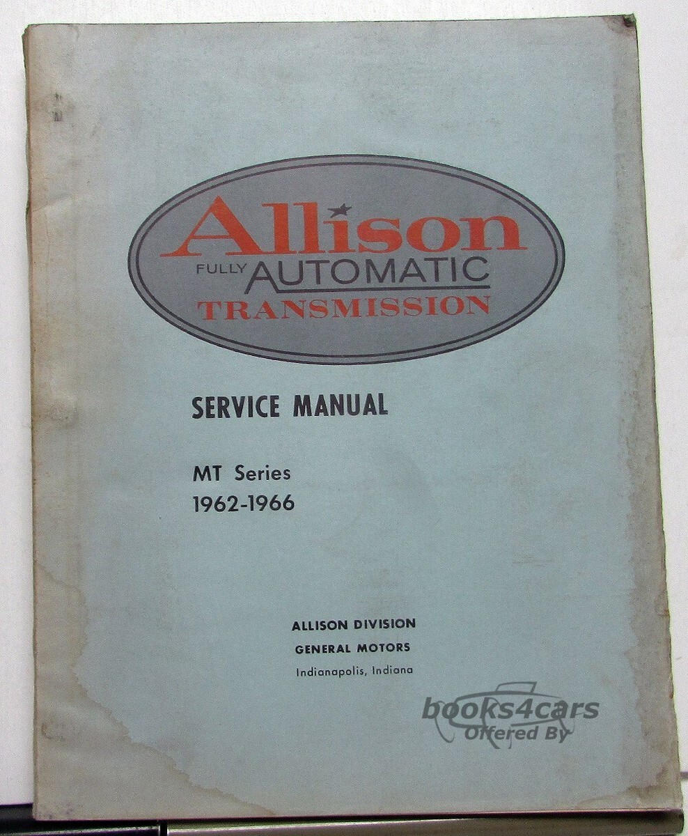 view cover of 1962-1966 Allison MT fully automatic truck transmission shop service repair manual by Allison General Motors