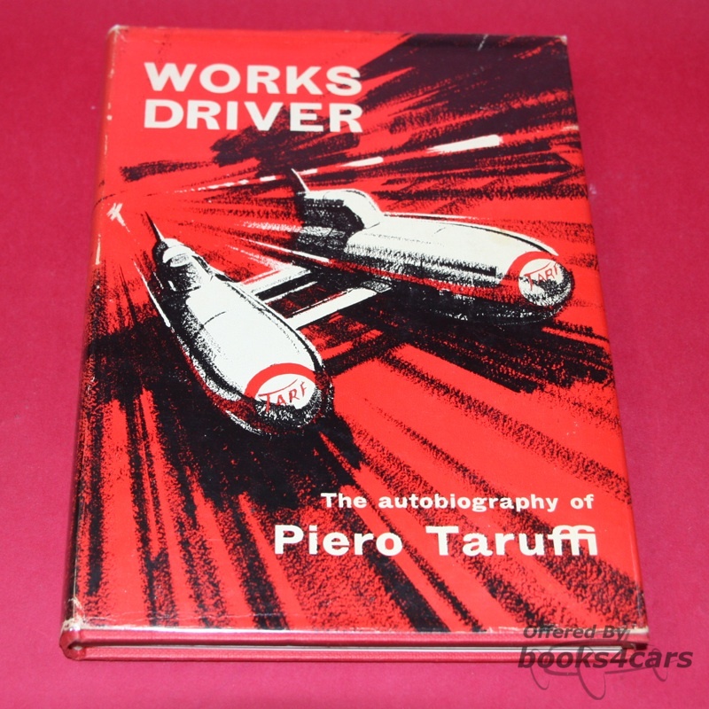 view cover of Works Driver - The Autobiography of Piero Taruffi