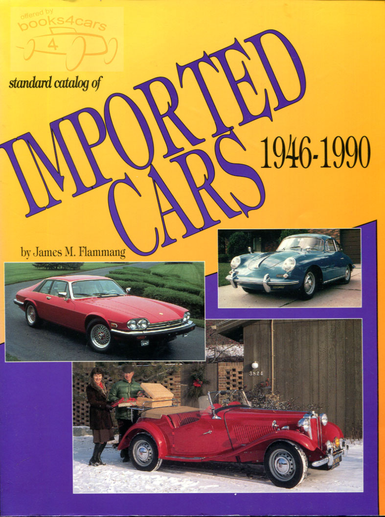 view cover of 1946-1990 Standard catalog of imported cars; 704 pgs. by J Flammang