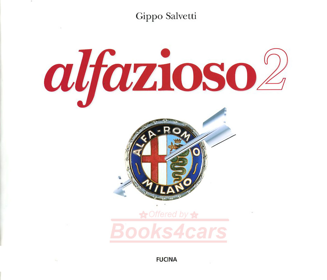view cover of Alfazioso2 by G. Salvetti Alfa Romeo Curiosities in both English & Italian 2nd volume 120 pages hardcover