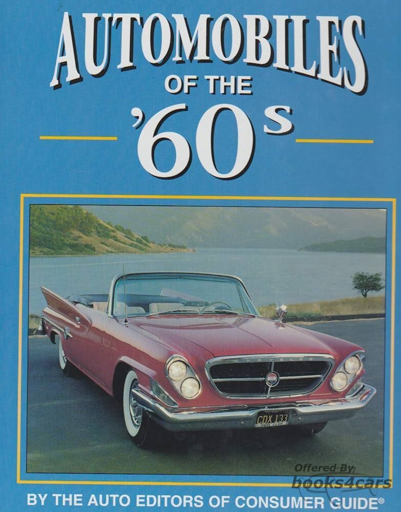 view cover of Automobiles of the 60s by the Auto Editors of Consumers Guide