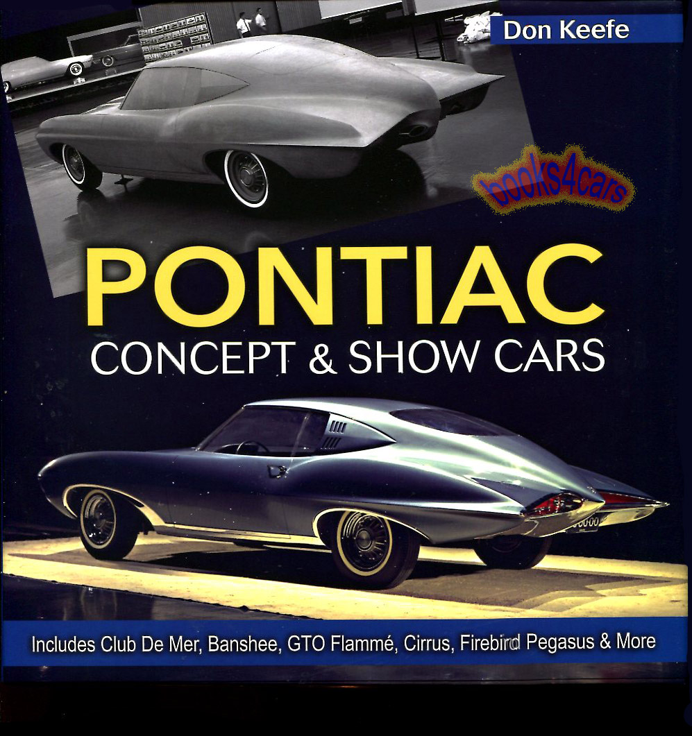 view cover of Pontiac Concept & Show Cars 192 pages Hardcover by Keefe