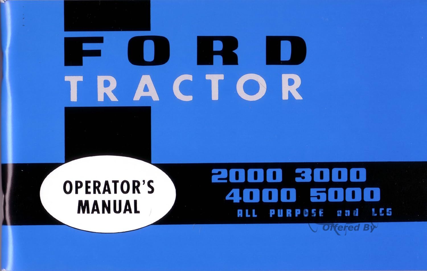 view cover of 1965-1975 2000 3000 4000 5000 all purpose & LCG Owners Manual by Ford Tractor 139 pages