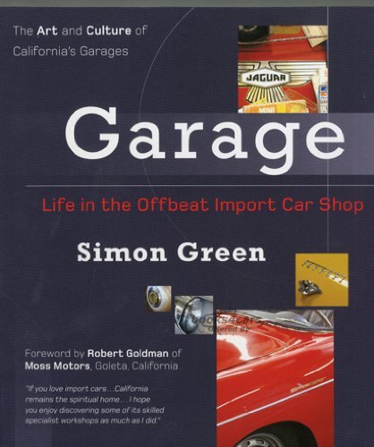 view cover of Garage: Life in the Offbeat Import Car Shop: The Art and Culture of California's Garages