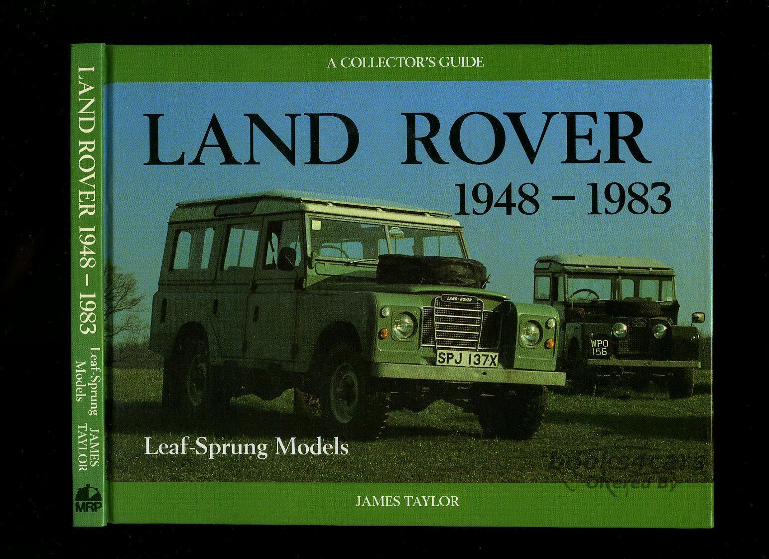 view cover of 1948-1983 Land Rover Leaf Sprung Models - A Collectors Guide by James Taylor