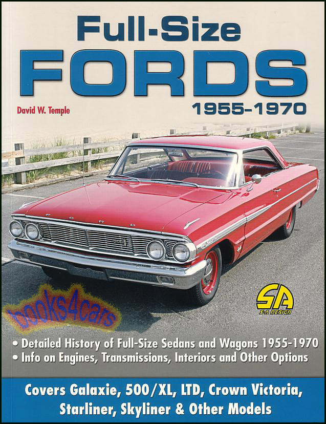 view cover of Full Size Fords 55-70 by David Temple 144 pages detailed history of full-size sedans & wagons info on engines trans interiors & other options