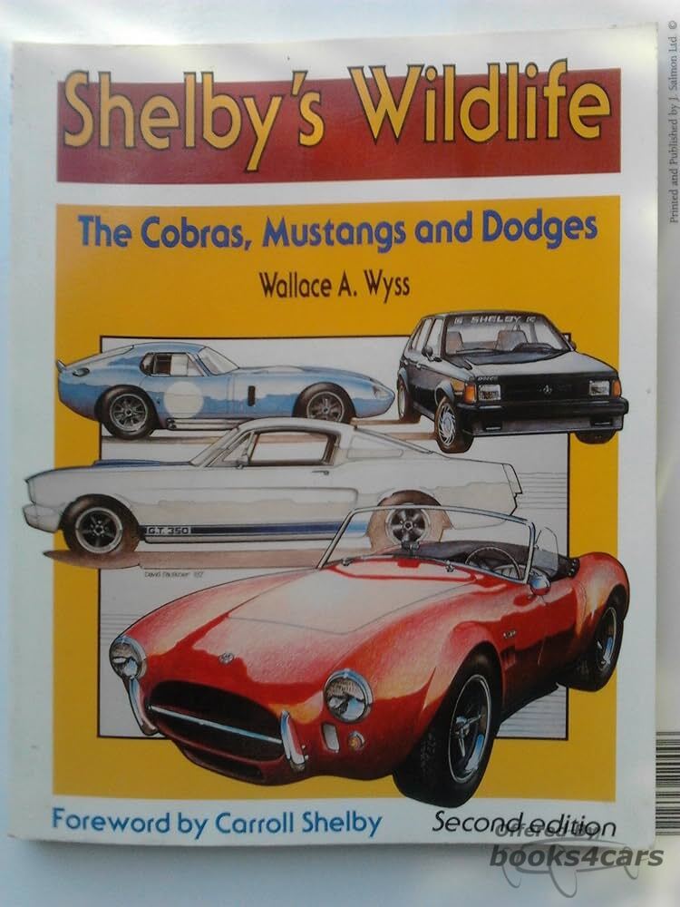 view cover of Shelby's Wildlife The Cobras and Mustangs by Wyss