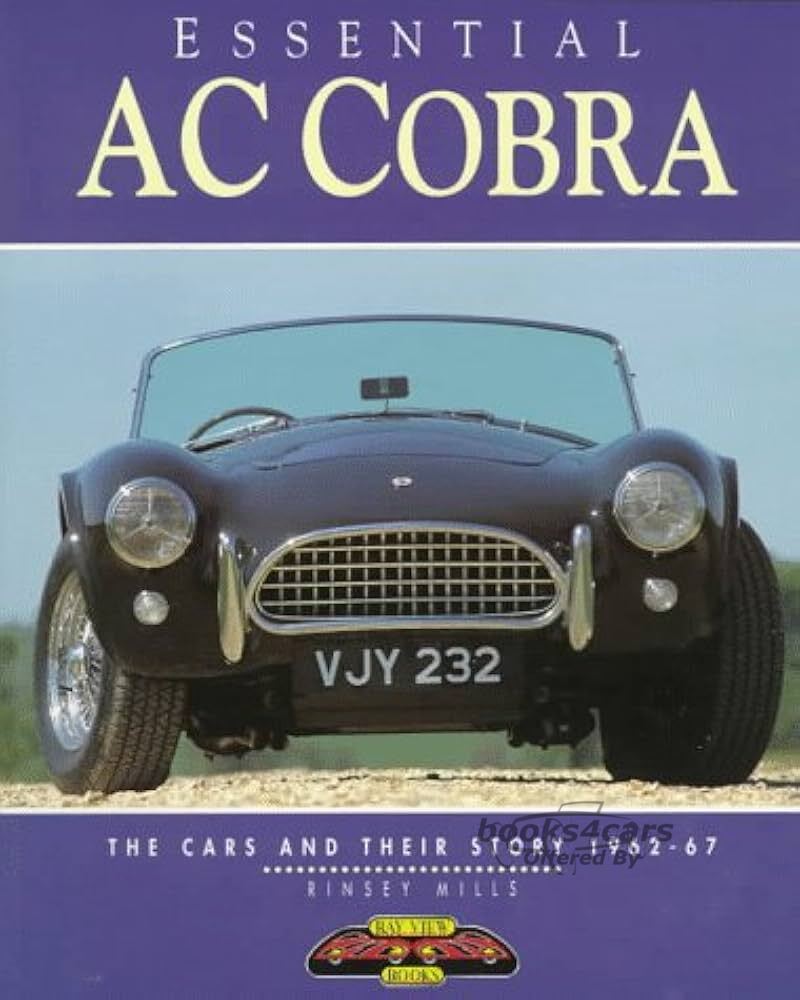 view cover of Essential AC Cobra The Cars and Their Story 1962-67 80 pages many B&W & color photos by R. Mills