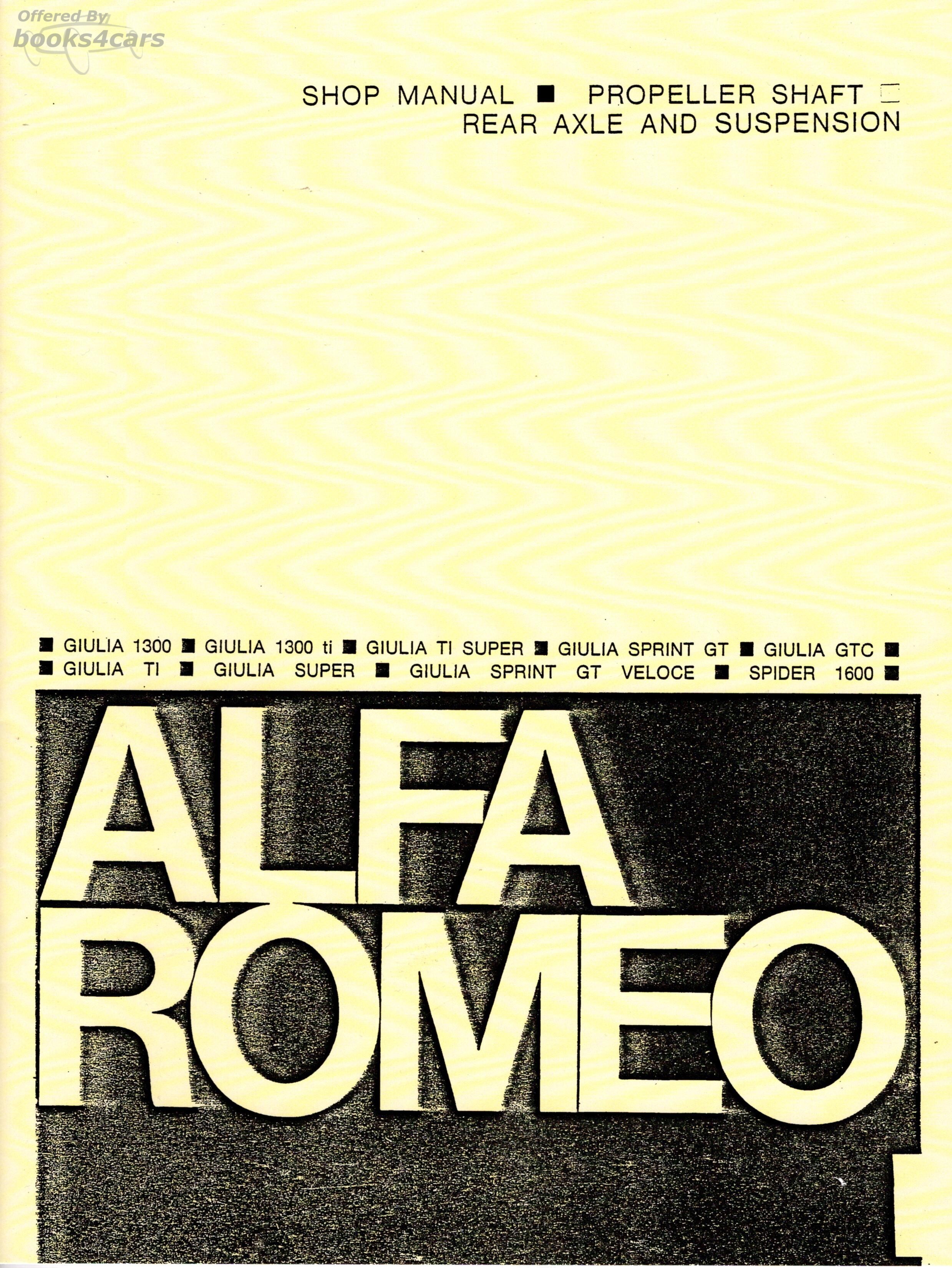 view cover of Propeller shaft, rear axle & suspension shop Service repair Manual by Alfa Romeo for Spider Ti Giulia Sprint GT Giulia Ti Super and other 4 cyl models