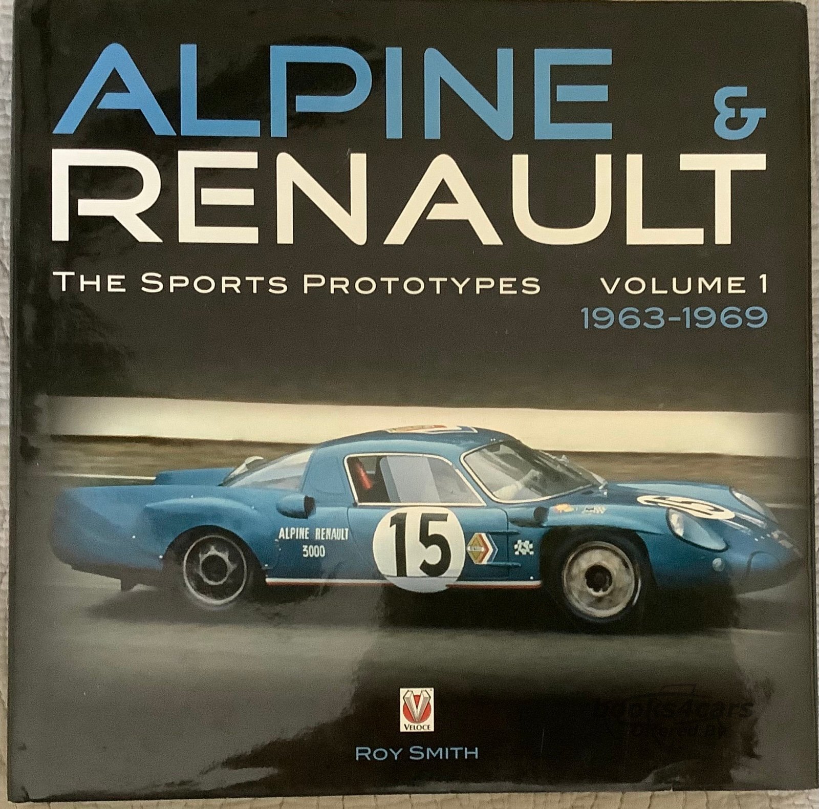view cover of 1963-1969 Alpine & Renault - The Sports Prototypes by R Smith
