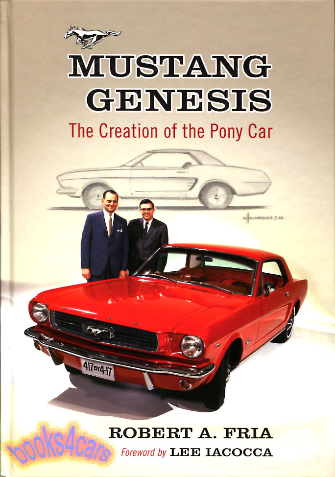 view cover of Mustang Genesis - The Creation of the Pony Car by R Fria 190 pages hardcover