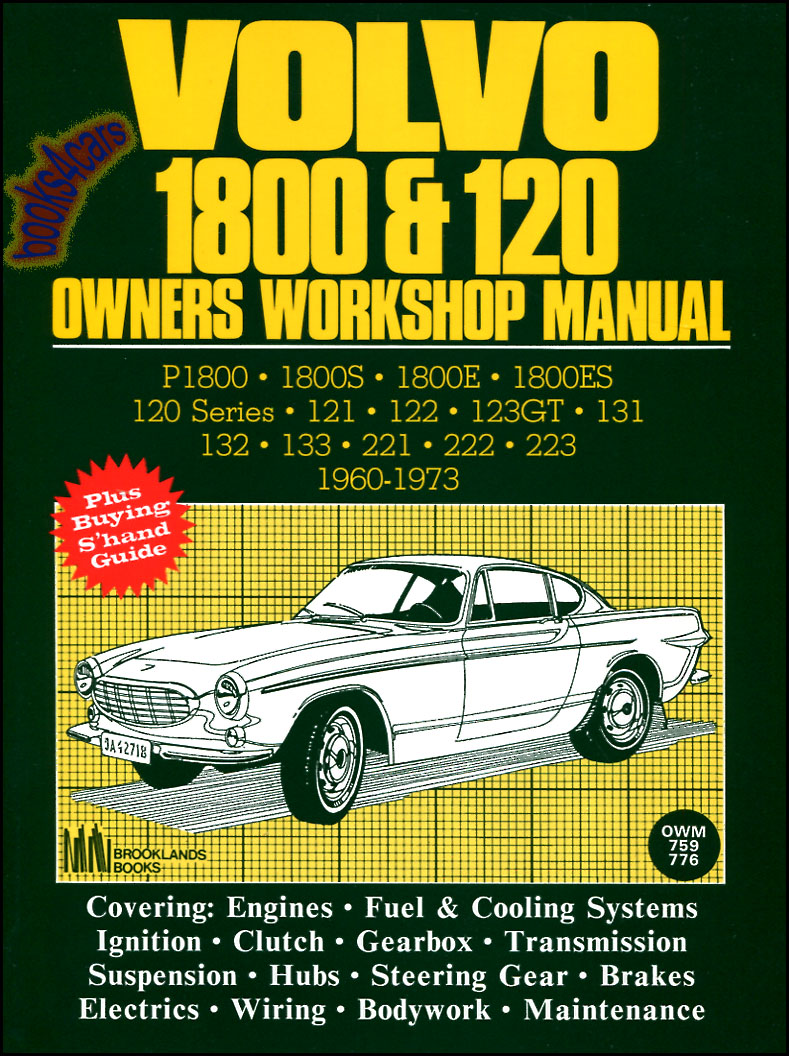view cover of 1960-1973 Volvo 1800 & 120 Shop Service & Repair Manual by Autobooks 184 pgs. covers P1800 1800S 1800E 1800ES 121 122 123GT 131 132 133 221 222 223 and other models