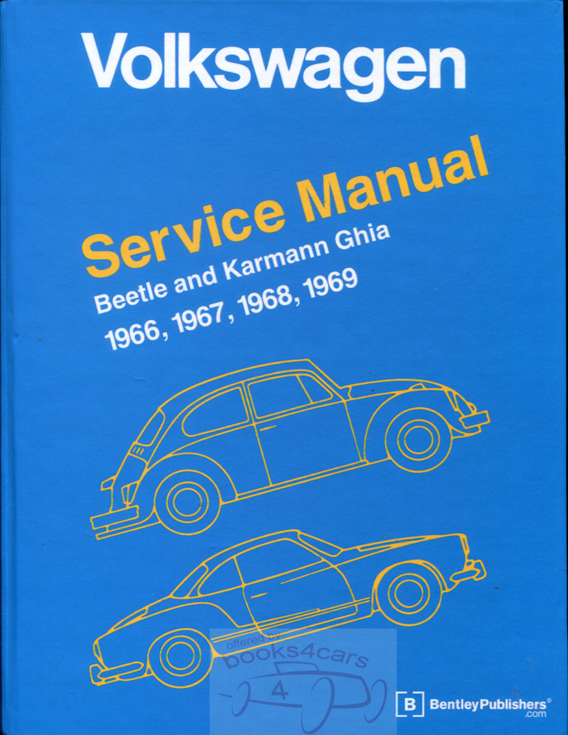 view cover of 1966-1969 Beetle & Karmann Ghia Official VW Shop Service Repair Manual 473 pages by Volkswagen & Robert Bentley
