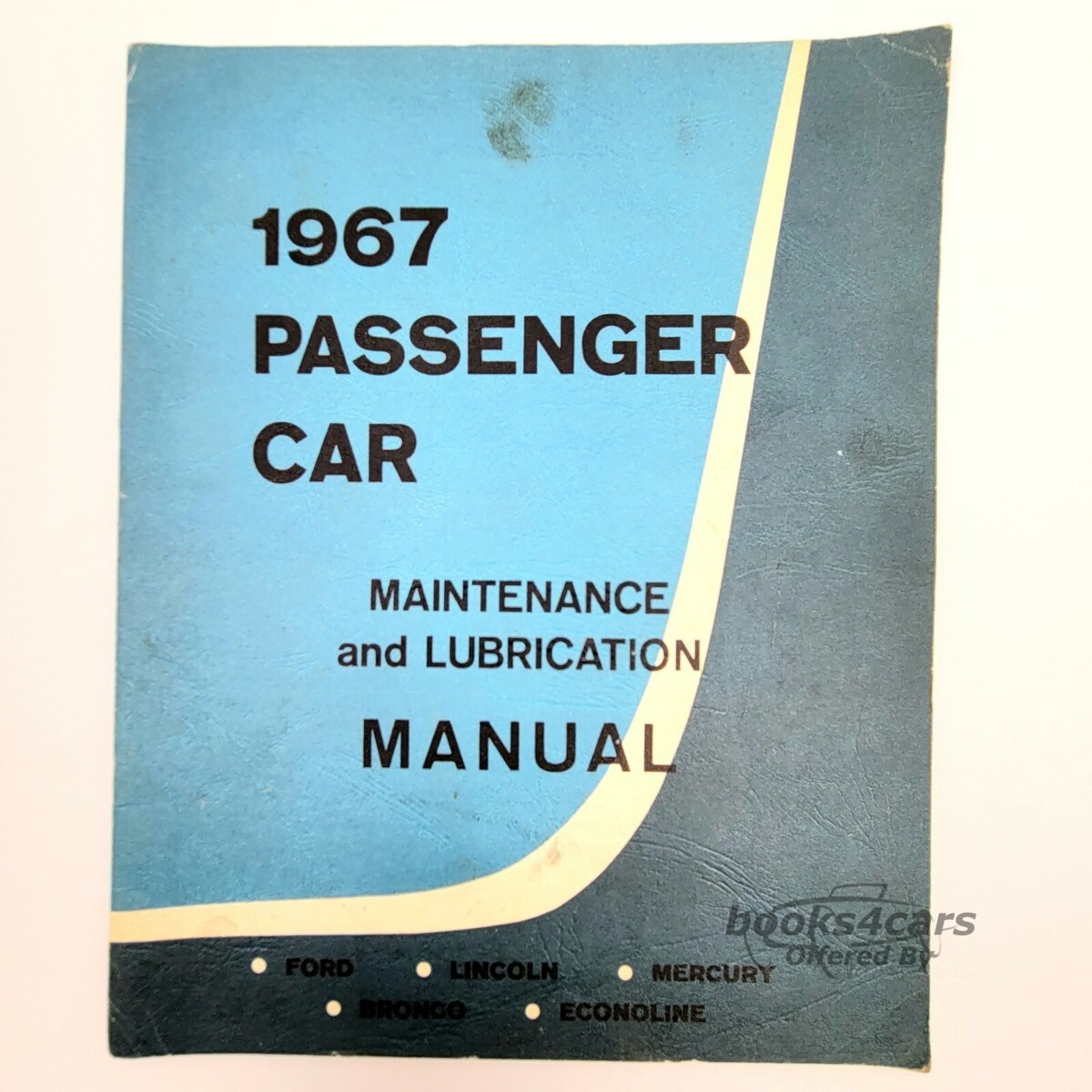 view cover of 1967 Lubrication & Maintenance manual, all Ford passenger cars
